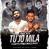 Tu Jo Mila (Remix) - DJ Aaditya X DJ Prince